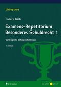 Huber / Bach |  Examens-Repetitorium Besonderes Schuldrecht 1 | eBook | Sack Fachmedien