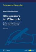 Arnauld |  Klausurenkurs im Völkerrecht | eBook | Sack Fachmedien