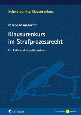 Mansdörfer | Klausurenkurs im Strafprozessrecht | E-Book | sack.de