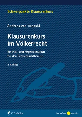Arnauld |  v. Arnauld, A: Klausurenkurs im Völkerrecht | Buch |  Sack Fachmedien