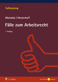 Michalski / Westerhoff |  Übungen und Fälle zum Arbeitsrecht | Buch |  Sack Fachmedien