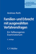 Roth |  Familien- und Erbrecht mit ausgewählten Verfahrensfragen | Buch |  Sack Fachmedien