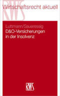 Luttmann / Saueressig |  D&O-Versicherungen in der Insolvenz | Buch |  Sack Fachmedien