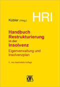 Bork / Kübler / Prütting  |  HRI II - Handbuch Restrukturierung in der Insolvenz | Buch |  Sack Fachmedien