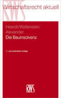 Alexander / Heerdt / Wellensiek |  Die Bauinsolvenz | Buch |  Sack Fachmedien