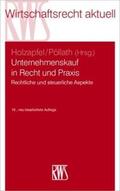 Holzapfel / Pöllath / Bergjan |  Unternehmenskauf in Recht und Praxis | Buch |  Sack Fachmedien