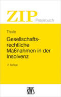 Thole |  Thole, C: Gesellschaftsrechtliche Maßnahmen in der Insolvenz | Buch |  Sack Fachmedien