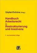 Göpfert / Schöne |  Handbuch Arbeitsrecht in Restrukturierung und Insolvenz | Buch |  Sack Fachmedien