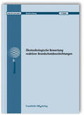Heisterkamp / Gartiser / Kalbe |  Ökotoxikologische Bewertung reaktiver Brandschutzbeschichtungen. Abschlussbericht | Buch |  Sack Fachmedien