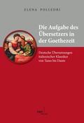 Polledri |  Die Aufgabe des Übersetzers in der Goethezeit | Buch |  Sack Fachmedien