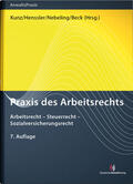 Kunz / Henssler / Nebeling |  Praxis des Arbeitsrechts | Buch |  Sack Fachmedien