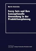 Steinrücke |  Fuzzy Sets und ihre konzeptionelle Anwendung in der Produktionsplanung | Buch |  Sack Fachmedien