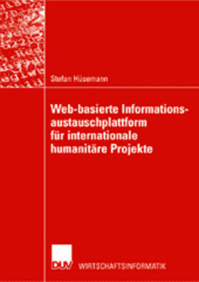 Hüsemann | Web-basierte Informationsaustauschplattform für internationale humanitäre Projekte | Buch | sack.de