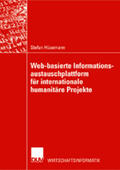 Hüsemann |  Web-basierte Informationsaustauschplattform für internationale humanitäre Projekte | Buch |  Sack Fachmedien