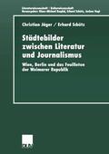Schütz / Jäger |  Städtebilder zwischen Literatur und Journalismus | Buch |  Sack Fachmedien