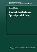 Schade |  Konnektionistische Sprachproduktion | Buch |  Sack Fachmedien