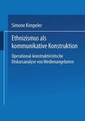 Kimpeler |  Ethnizismus als kommunikative Konstruktion | Buch |  Sack Fachmedien