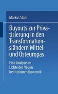 Stahl |  Buyouts zur Privatisierung in den Transformationsländern Mittel- und Osteuropas | Buch |  Sack Fachmedien