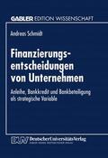 Schmidt |  Finanzierungsentscheidungen von Unternehmen | Buch |  Sack Fachmedien