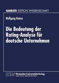 Kniese |  Die Bedeutung der Rating-Analyse für deutsche Unternehmen | Buch |  Sack Fachmedien