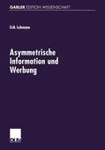Lehmann |  Asymmetrische Information und Werbung | Buch |  Sack Fachmedien