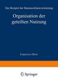 Opitz |  Organisation der geteilten Nutzung | Buch |  Sack Fachmedien