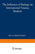 Maltzan Pacheco |  The Influence of Ratings on International Finance Markets | Buch |  Sack Fachmedien