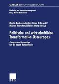 Benkenstein / Werz / Brillowski |  Politische und wirtschaftliche Transformation Osteuropas | Buch |  Sack Fachmedien