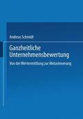Schmidt |  Ganzheitliche Unternehmensbewertung | Buch |  Sack Fachmedien