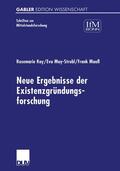Kay / Maaß / May-Strobl |  Neue Ergebnisse der Existenzgründungsforschung | Buch |  Sack Fachmedien