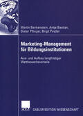 Benkenstein / Postler / Bastian |  Marketing-Management für Bildungsinstitutionen | Buch |  Sack Fachmedien