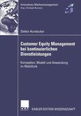 Hundacker |  Customer Equity Management bei kontinuierlichen Dienstleistungen | Buch |  Sack Fachmedien
