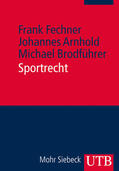 Fechner / Arnhold / Brodführer |  Sportrecht | Buch |  Sack Fachmedien