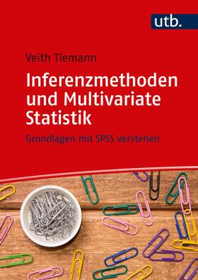 Tiemann | Inferenzmethoden und Multivariate Statistik | Buch | sack.de