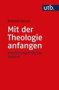 Korsch |  Mit der Theologie anfangen | Buch |  Sack Fachmedien