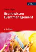 Jäger |  Grundwissen Eventmanagement | Buch |  Sack Fachmedien