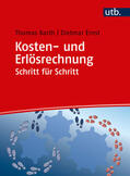 Barth / Ernst |  Barth, T: Kosten- und Erlösrechnung Schritt für Schritt | Buch |  Sack Fachmedien