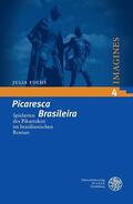 Fuchs |  Fuchs, J: Picaresca Brasileira' | Buch |  Sack Fachmedien