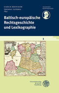 Kronauer / Taterka |  Baltisch-europäische Rechtsgeschichte und Lexikographie | Buch |  Sack Fachmedien