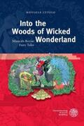 Cutolo |  Into the Woods of Wicked Wonderland | Buch |  Sack Fachmedien