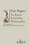 Wagner / Grünewald / Oberer |  Zu Kants Kritischer Philosophie | Buch |  Sack Fachmedien