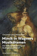 Monschau |  Monschau, C: Mimik in Wagners Musikdramen | Buch |  Sack Fachmedien