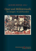 Hofer |  Oper und Militärmusik | Buch |  Sack Fachmedien