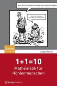 Beetz |  1+1=10: Mathematik für Höhlenmenschen | Buch |  Sack Fachmedien