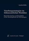 Rüffer |  Vererbungsstrategien im frühneuzeitlichen Westfalen | Buch |  Sack Fachmedien