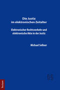 Sellner |  Sellner, M: Justiz im elektronischen Zeitalter | Buch |  Sack Fachmedien
