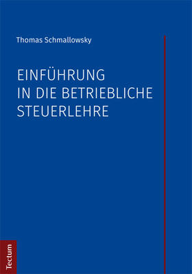 Schmallowsky | Einführung in die betriebliche Steuerlehre | Buch | sack.de