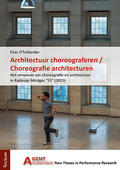 D'hollander |  D'hollander, E: Architectuur choreograferen / Choreografie a | Buch |  Sack Fachmedien