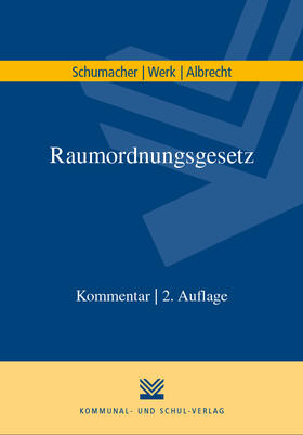 Schumacher / Werk / Albrecht | Raumordnungsgesetz | Buch | sack.de