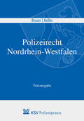 Braun / Keller |  Polizeirecht Nordrhein-Westfalen | Buch |  Sack Fachmedien